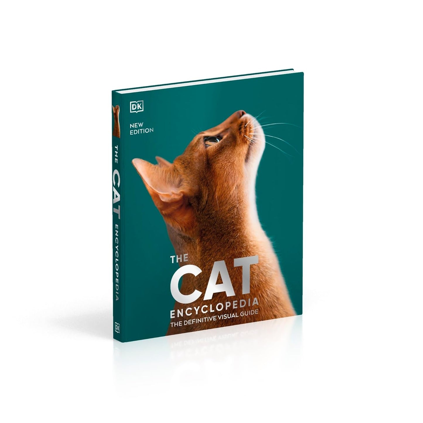 The Cat Encyclopedia: The Definitive Visual Guide - DK Pet Encyclopedias (Hardback)
