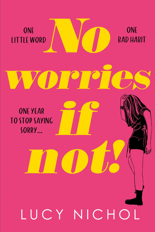 No Worries If Not! By Lucy Nichol