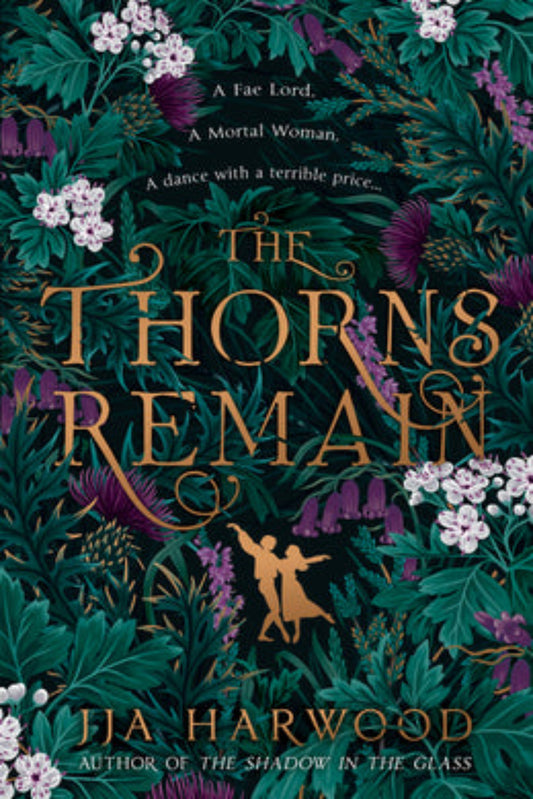 The Thorns Remain By JJA Harwood