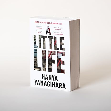 A Little Life By Hanya Yanagihara