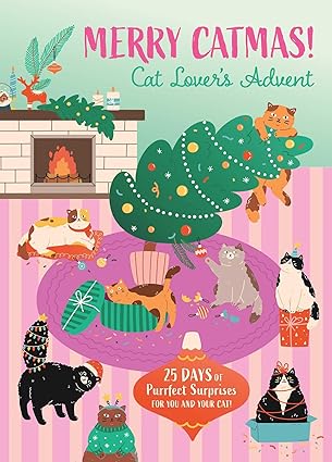 Merry Catmas! Cat Lover's Advent: 25 Days of Purrfect Surprises For You and Your Cat (Holiday)