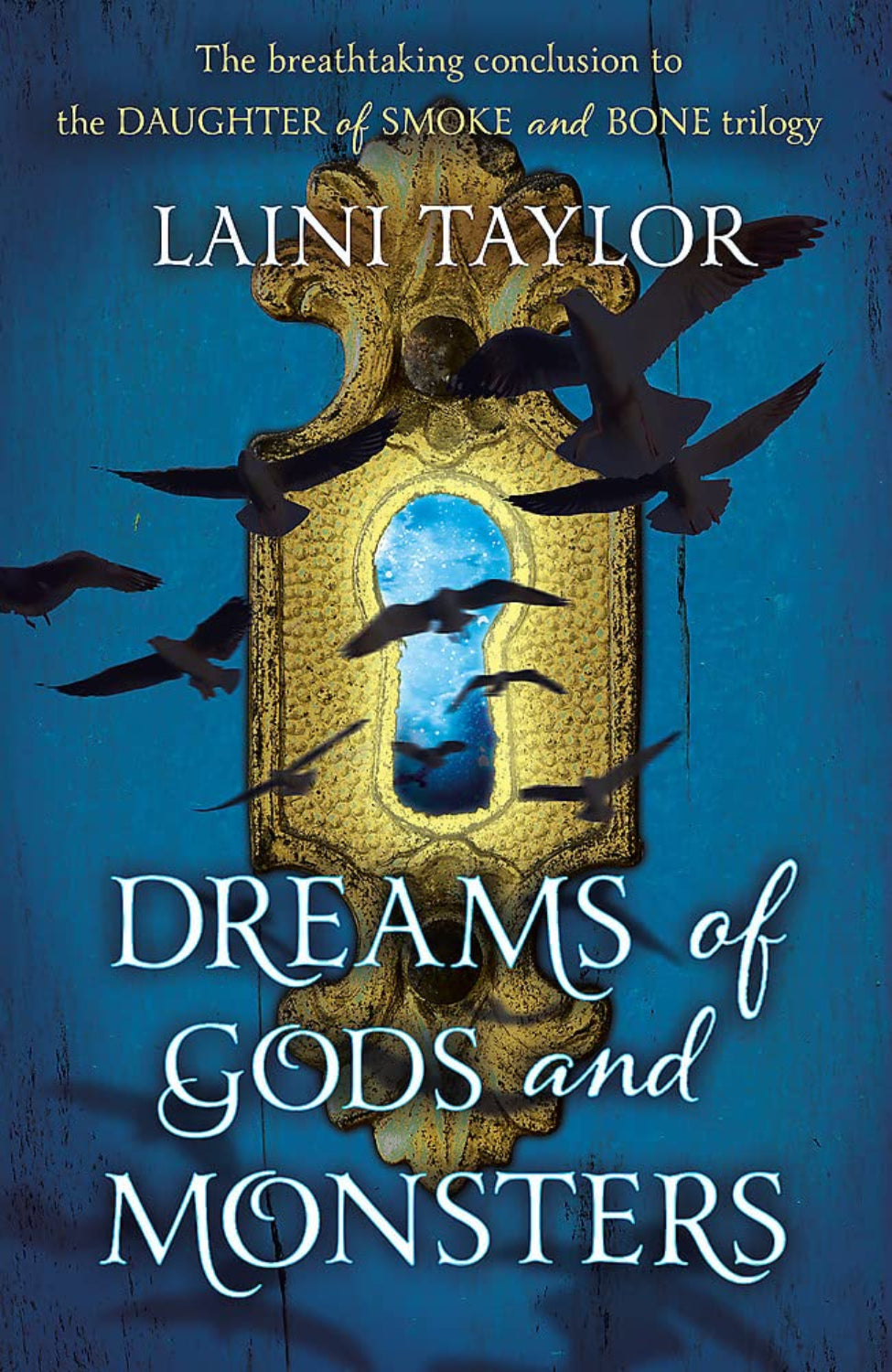 Dreams of Gods & Monsters By Laini Taylor