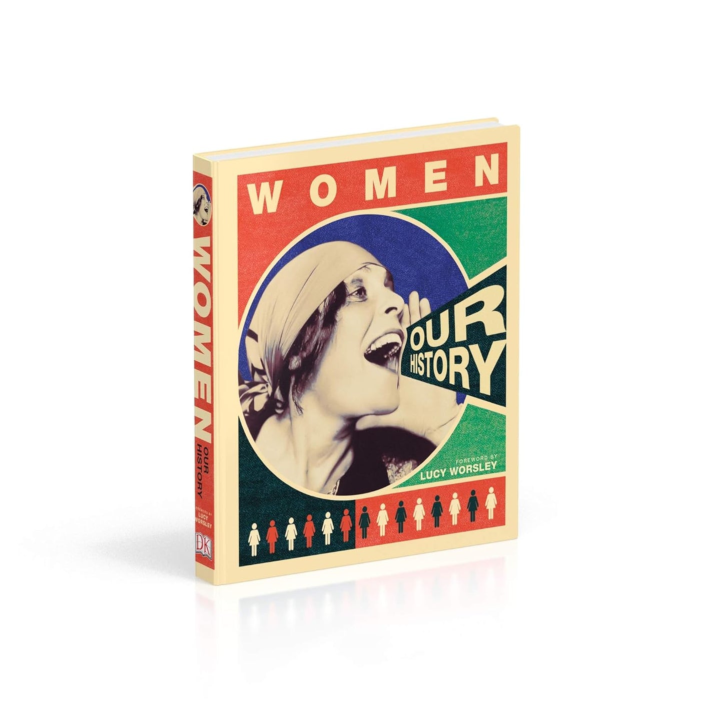 Women Our History - DK A HIstory of (Hardback)