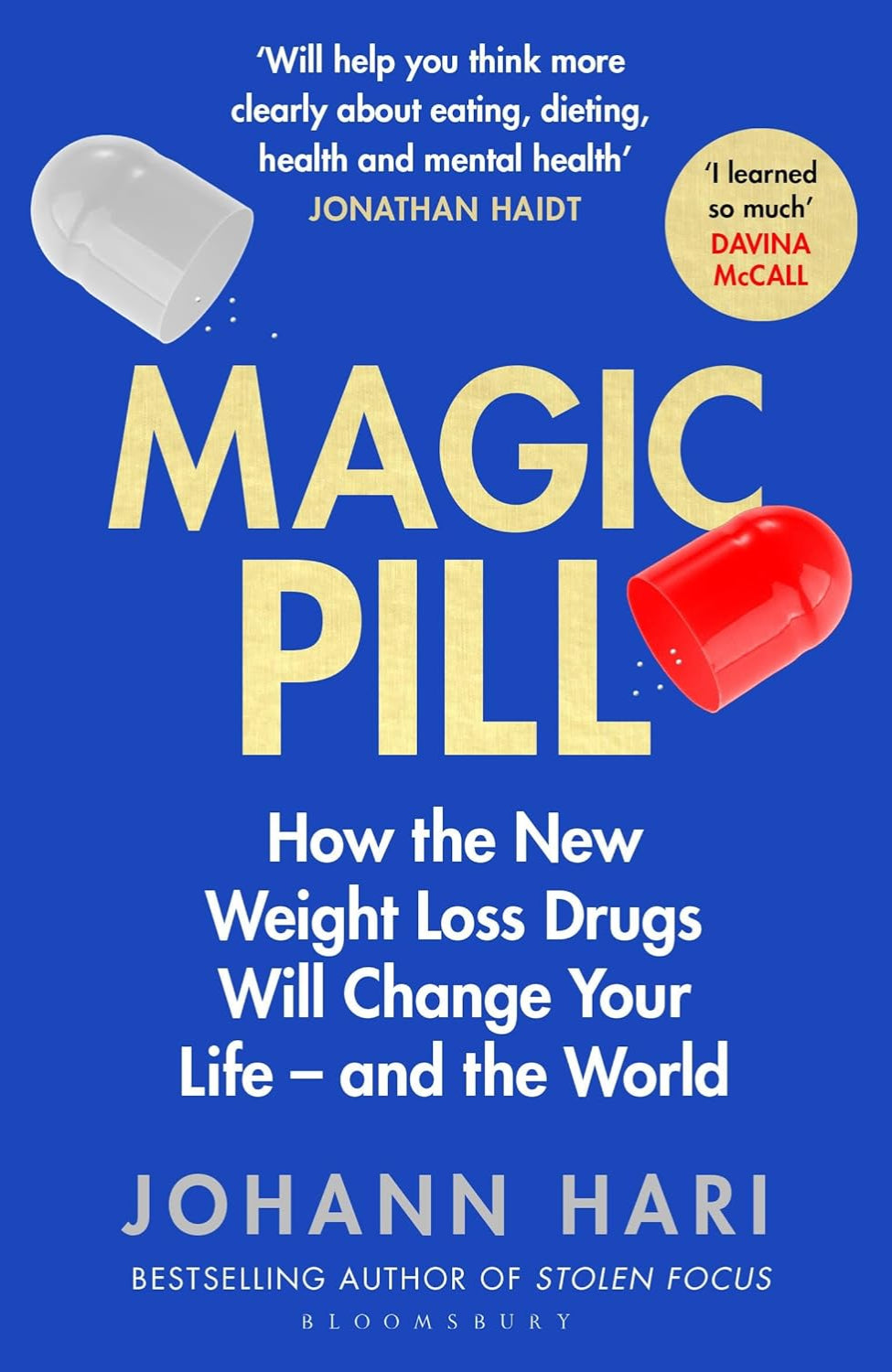 Magic Pill: How the New Weight Loss Drugs Will Change Your Life – and the World By Johann Hari