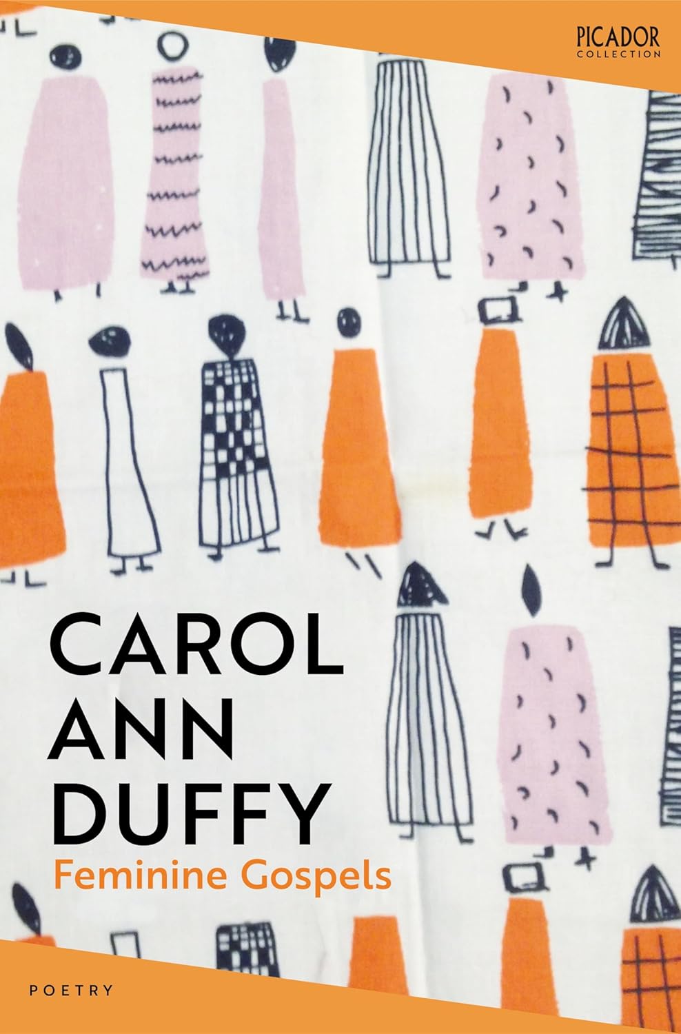 Feminine Gospels: Poems By Carol Ann Duffy