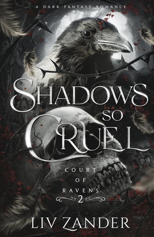 Shadows So Cruel By Liv Zander - Court of Ravens #2