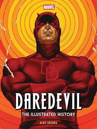 Marvel: The Art of Daredevil: The Illustrated History (Hardcover)