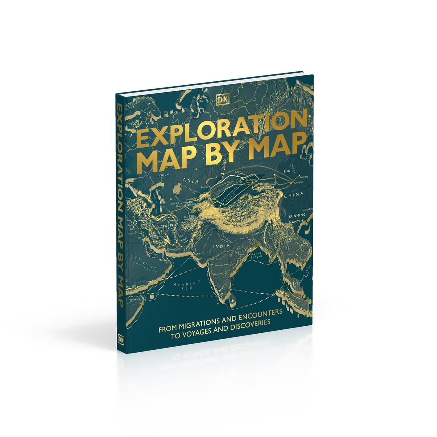 Exploration Map by Map: From Migrations and Encounters to Voyages and Discoveries - DK History Map by Map (Hardback)