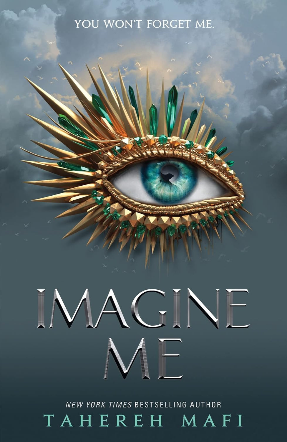 Imagine Me  ByTahereh Mafi - Shatter Me #6