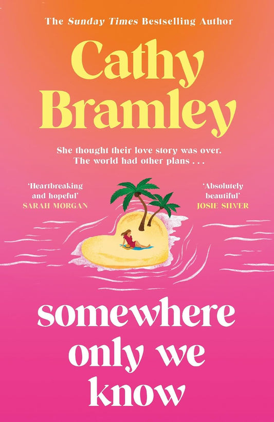 Somewhere Only We Know By Cathy Bramley