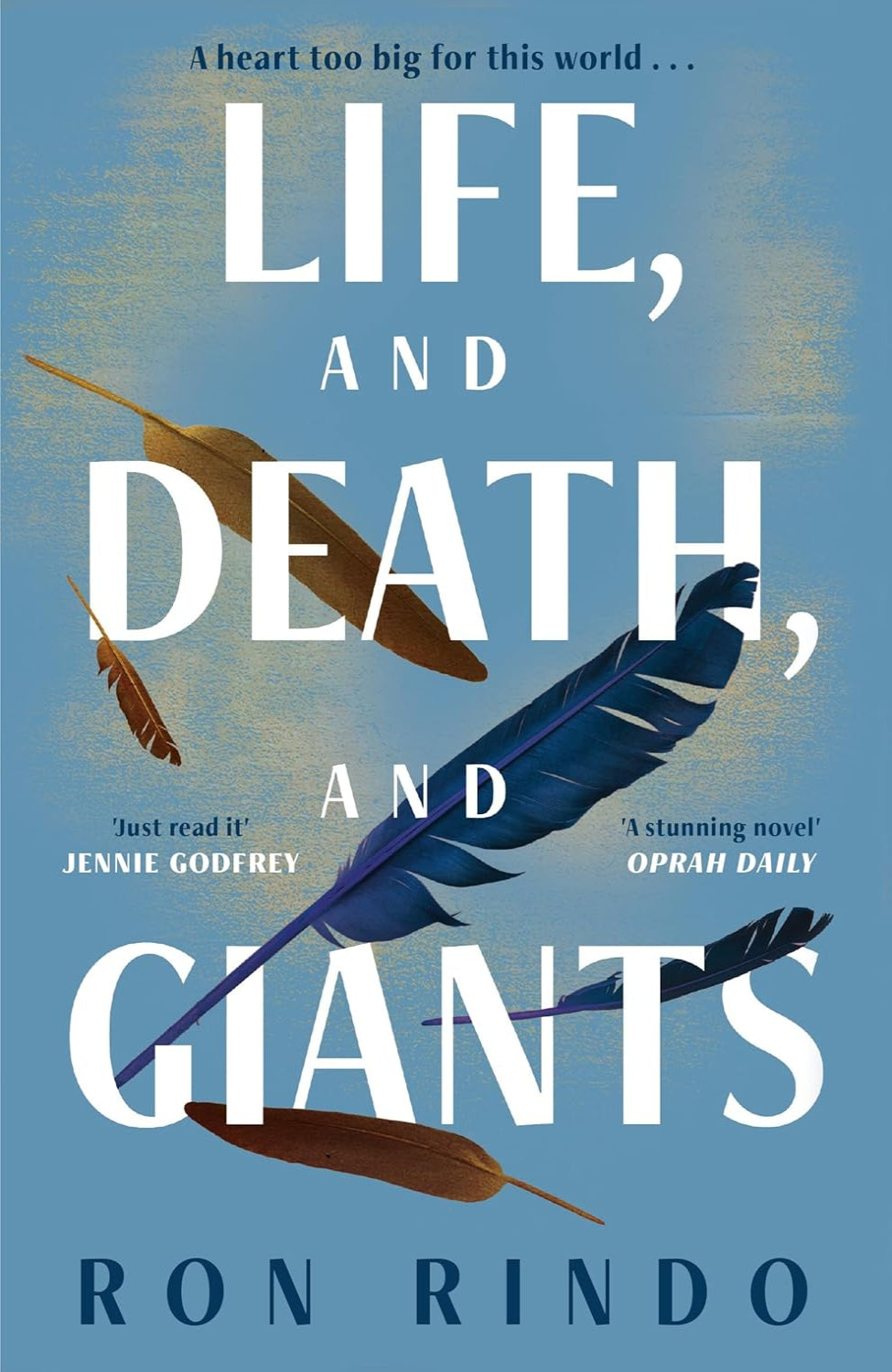 Life, and Death, and Giants By Ron Rindo