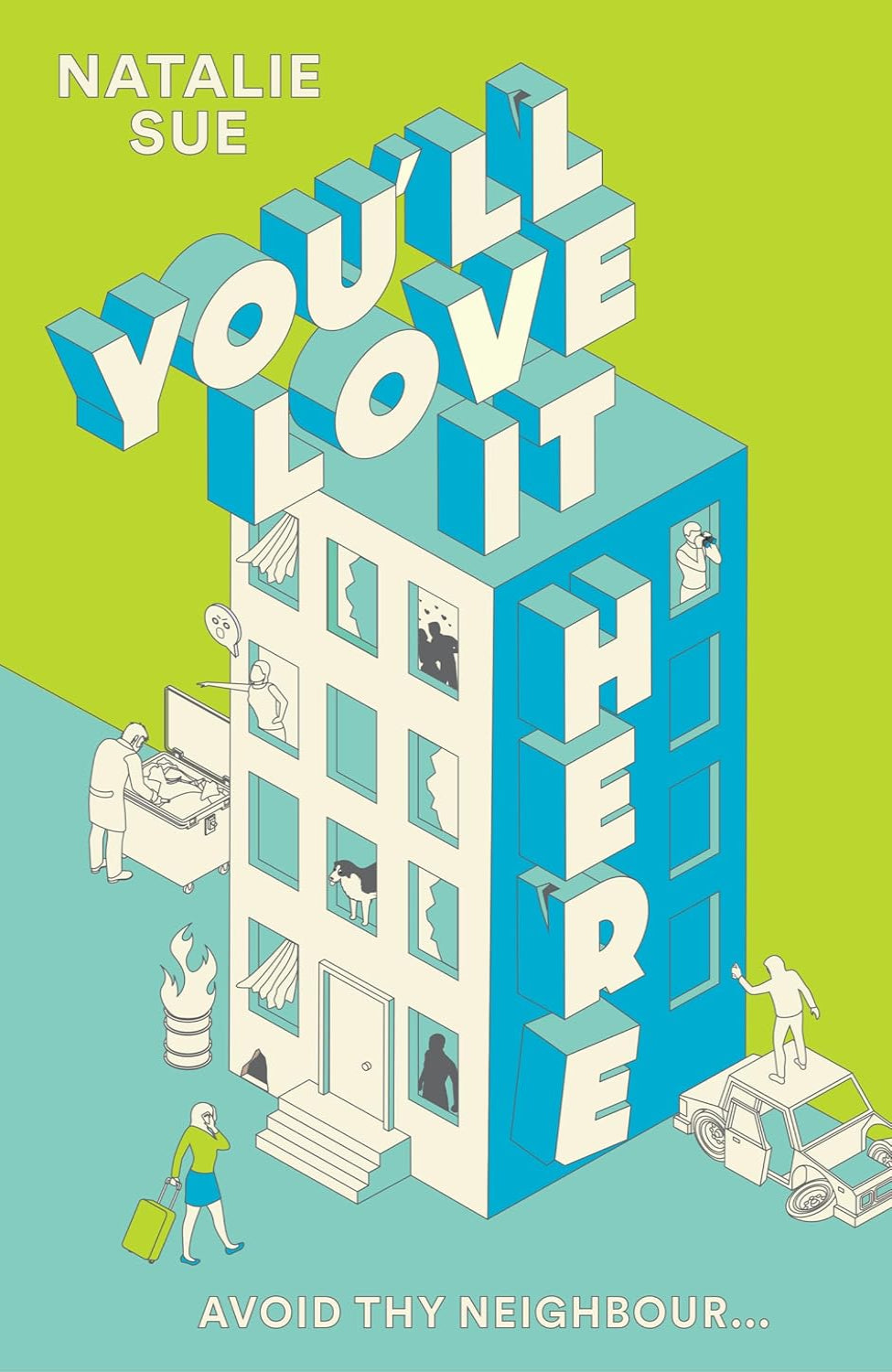 You’ll Love It Here By Natalie Sue (Trade Paperback)