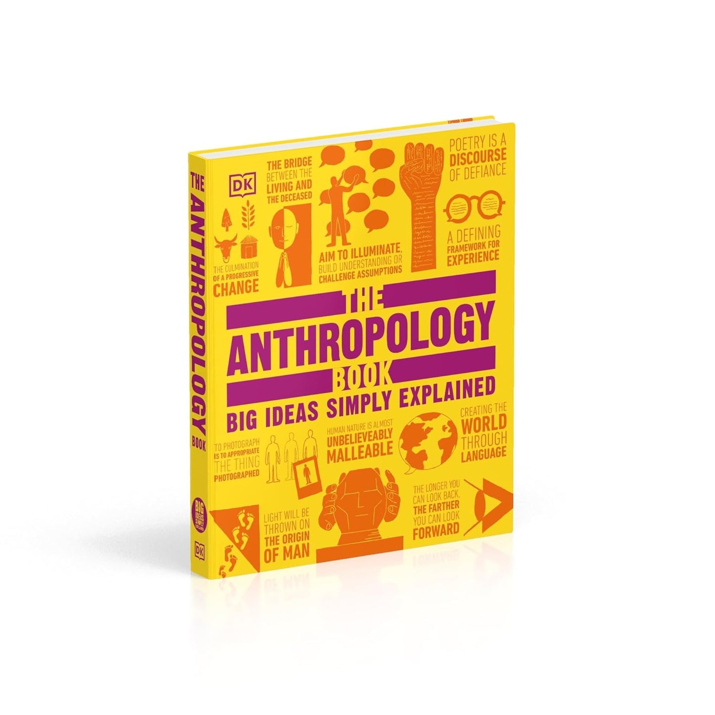 The Anthropology Book: Big Ideas Simply Explained - DK Big Ideas (Hardback)