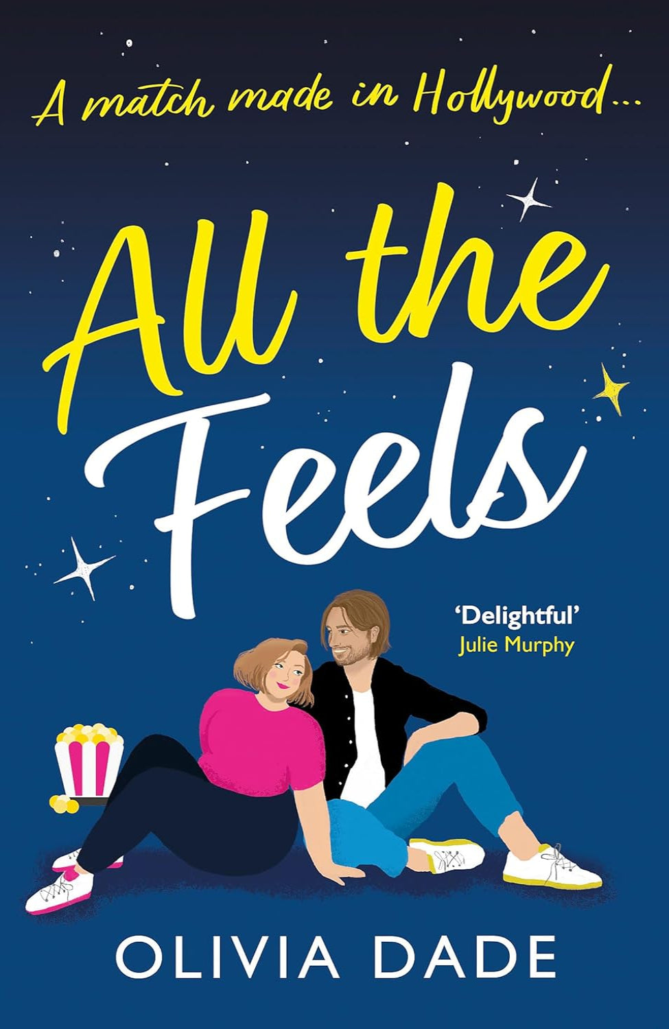 All the Feels By Olivia Dade - Spoiler Alert #2