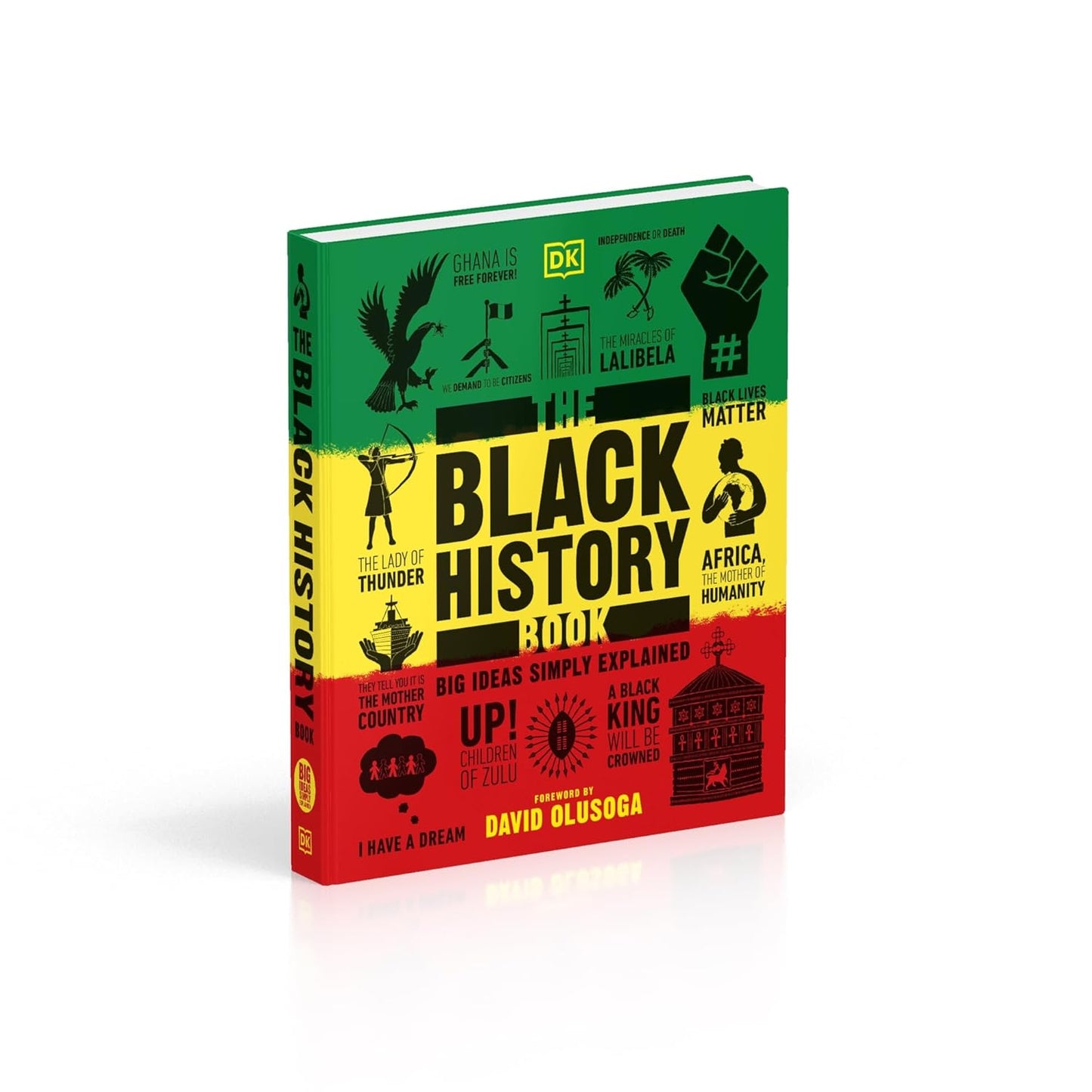 The Black History Book: Big Ideas Simply Explained - DK Big Ideas (Hardback)