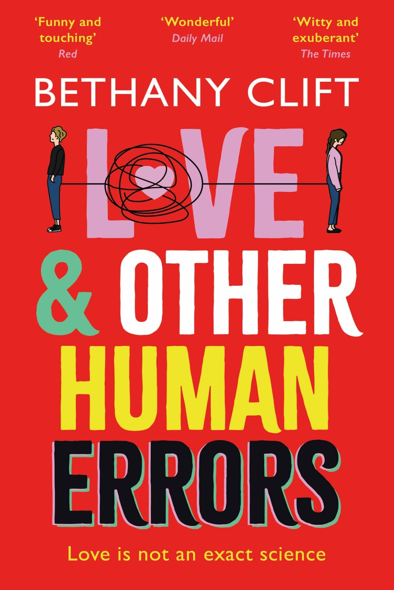 Love and Other Human Errors By Bethany Clift