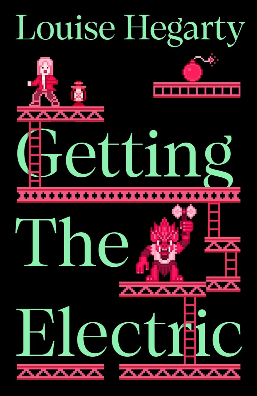 Getting the Electric By Louise Hegarty (Trade Paperback)