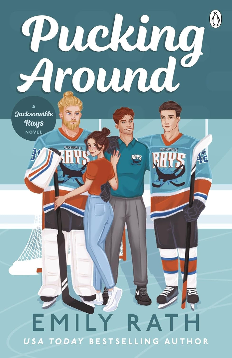 Pucking Around By Emily Rath - Jacksonville Rays #1