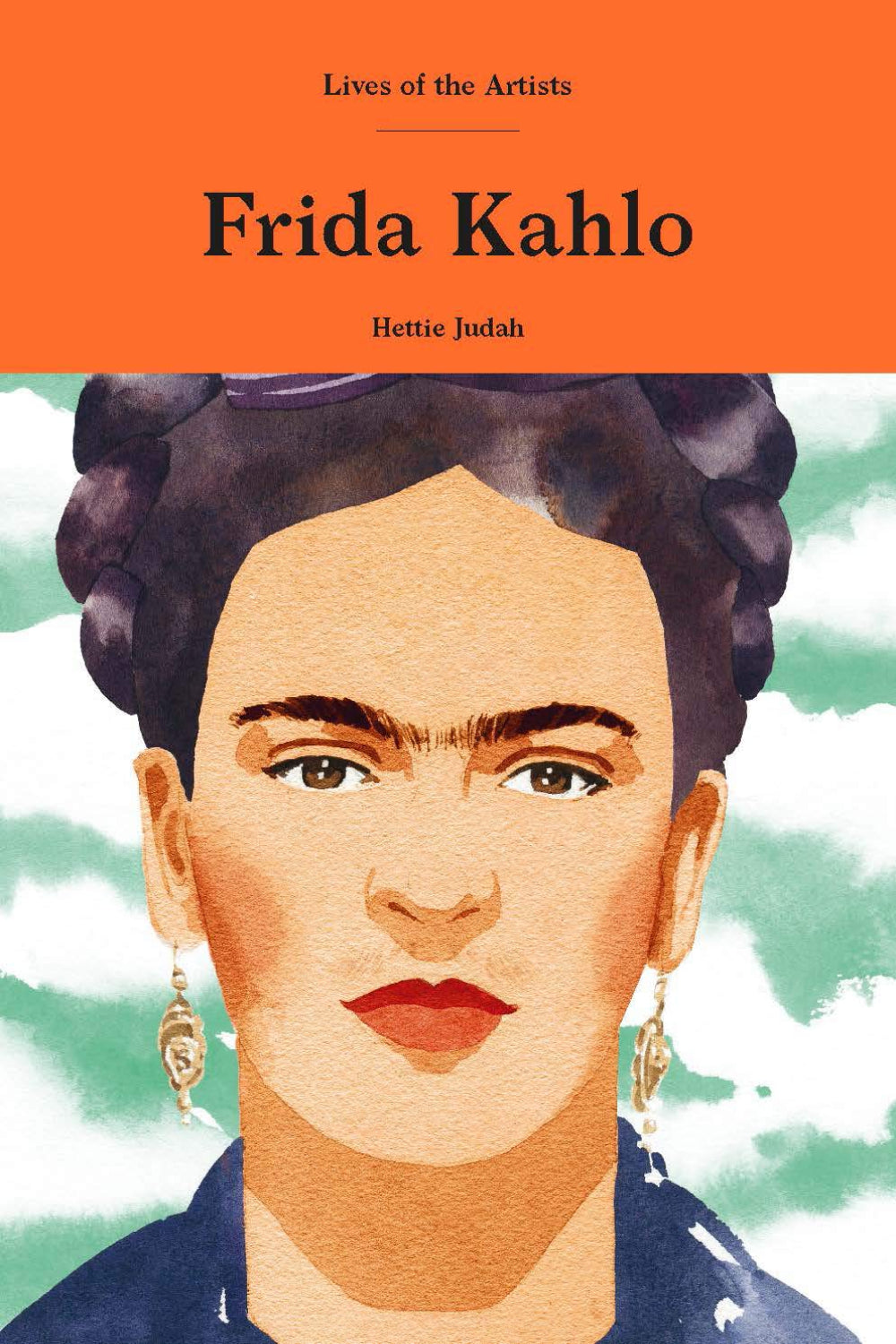 Frida Kahlo (Lives of the Artists) Hardcover