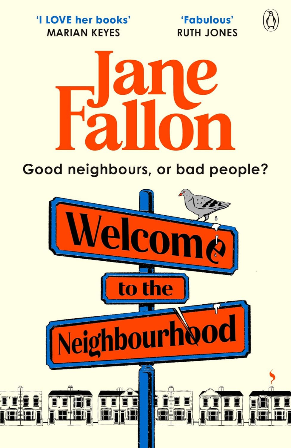 Welcome to the Neighbourhood By Jane Fallon