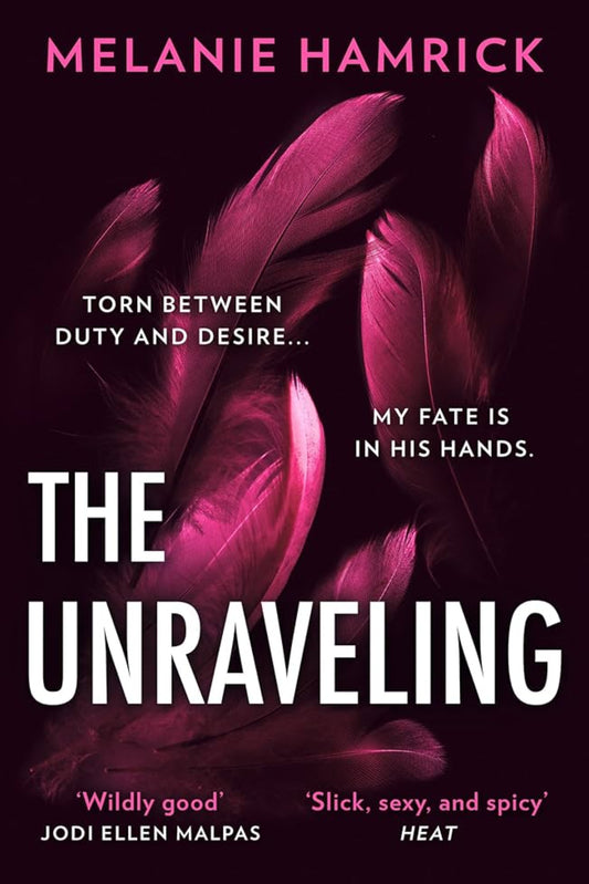 The Unraveling By Melanie Hamrick