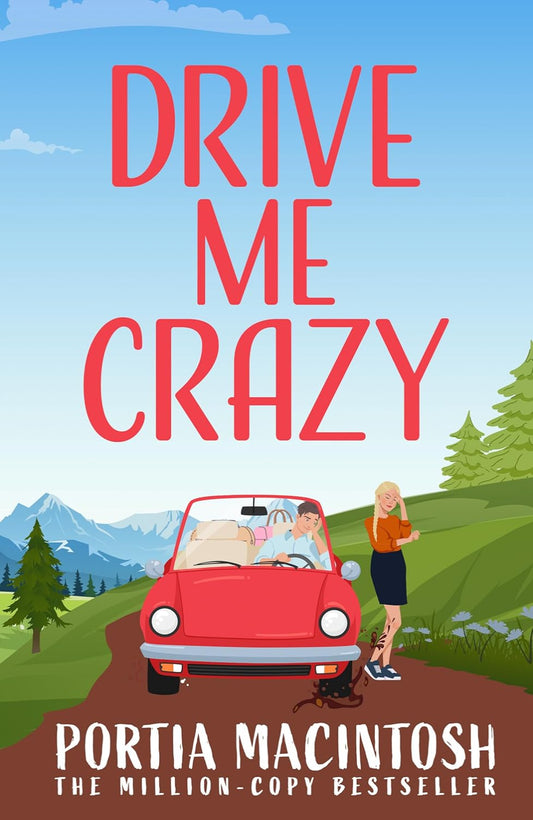 Drive Me Crazy By Portia MacIntosh