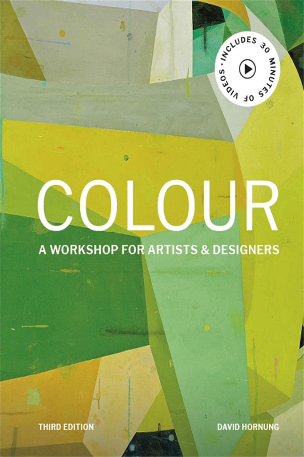Colour Third Edition: A workshop for artists, designers (Paperback)