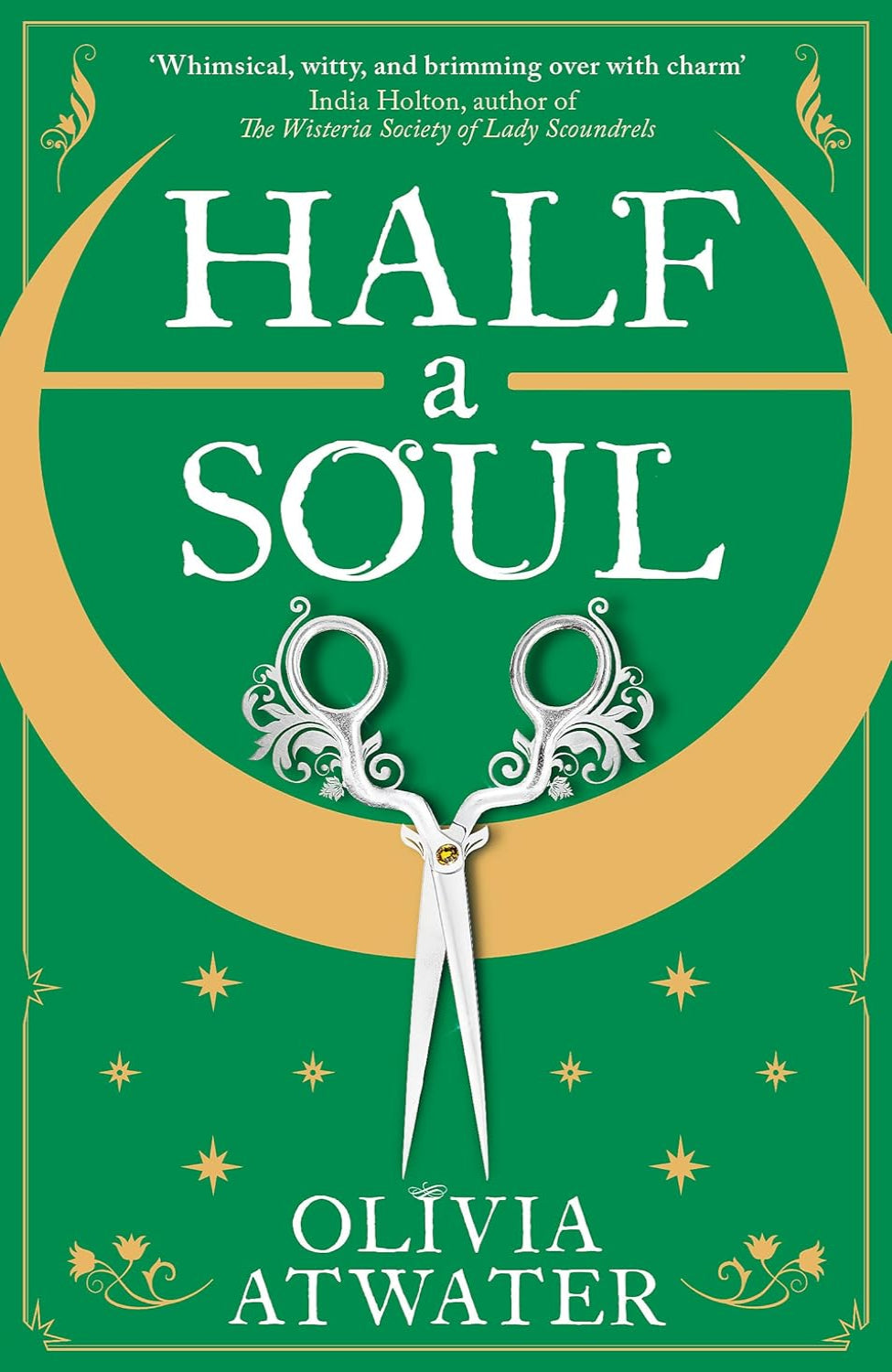 Half a Soul By Olivia Atwater - Regency Faerie Tales #1