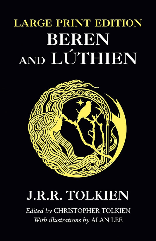 Beren and Lúthien By J. R. R. Tolkien (Paperback large type edition)