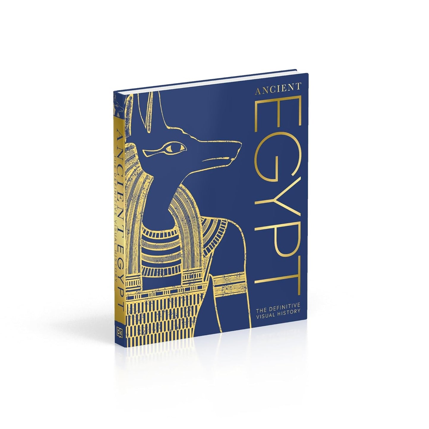 Ancient Egypt: The Definitive Visual History - DK Classic History (Hardback)