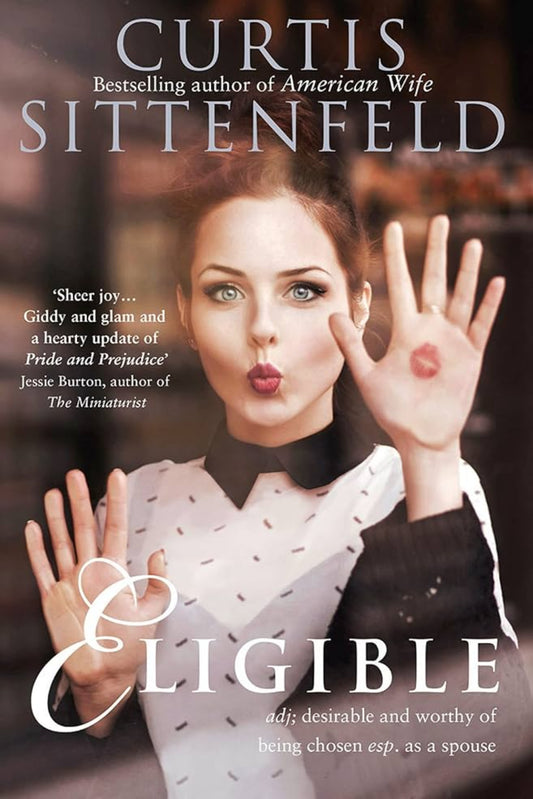 Eligible By Curtis Sittenfeld