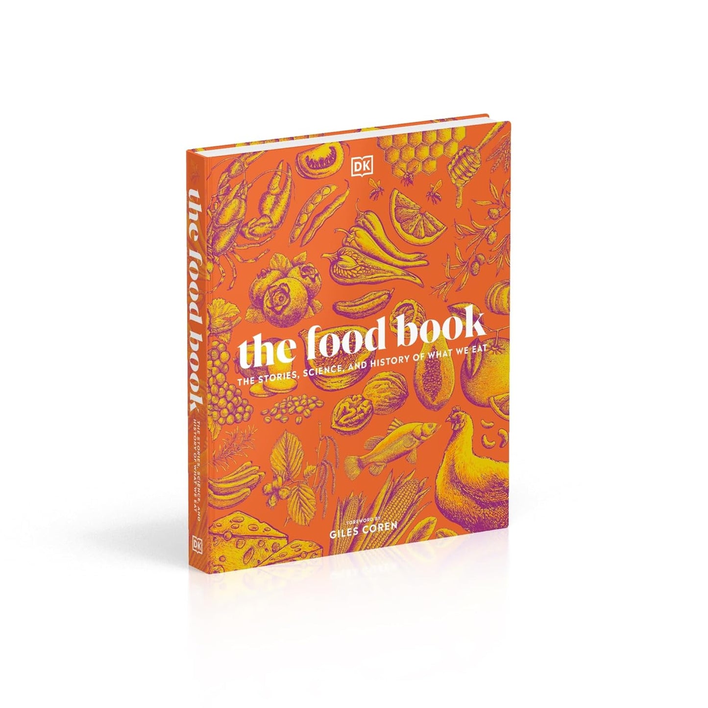 The Food Book: The Stories, Science, and History of What We Eat - DK Nature Books (Hardback)