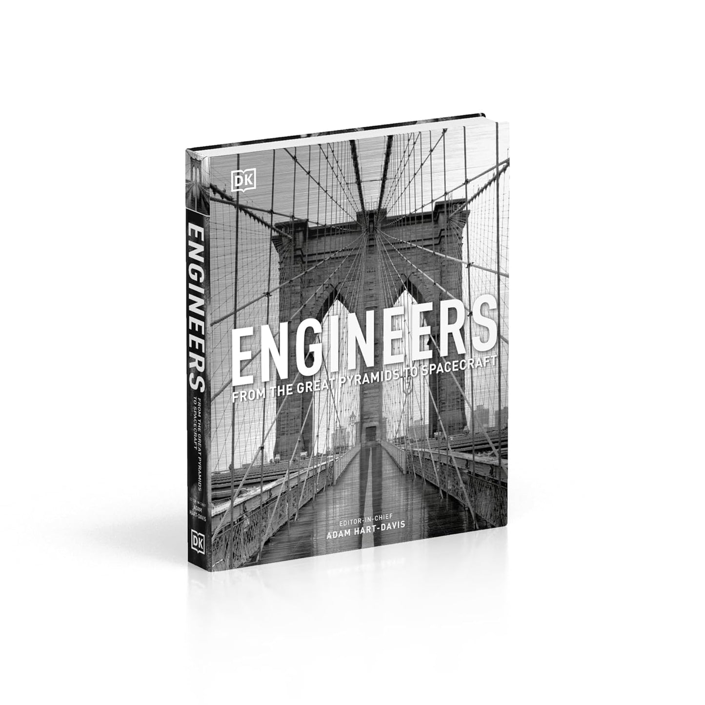 Engineers: From the Great Pyramids to Spacecraft - DK History Changers (Hardback)