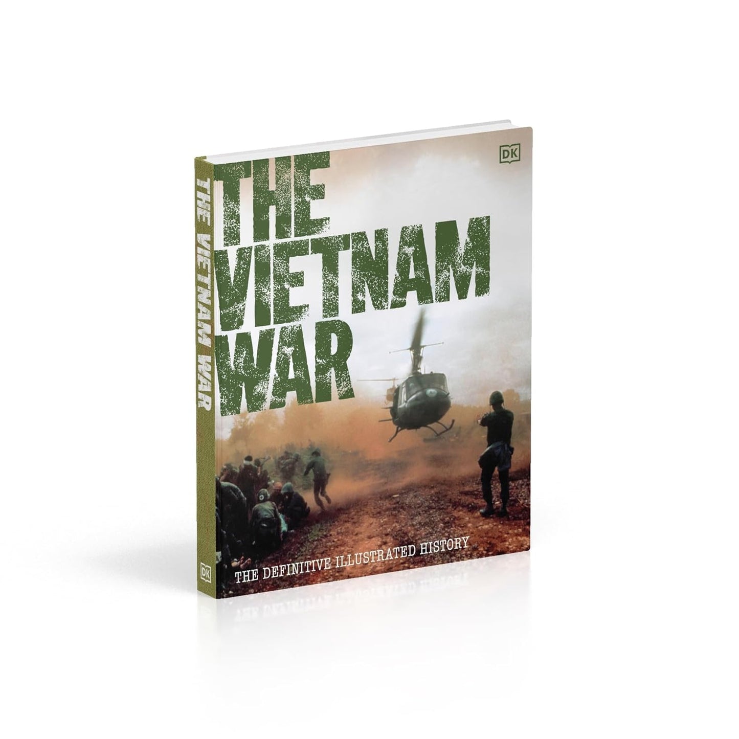 The Vietnam War: The Definitive Illustrated History - DK Definitive Visual Histories (Hardback)