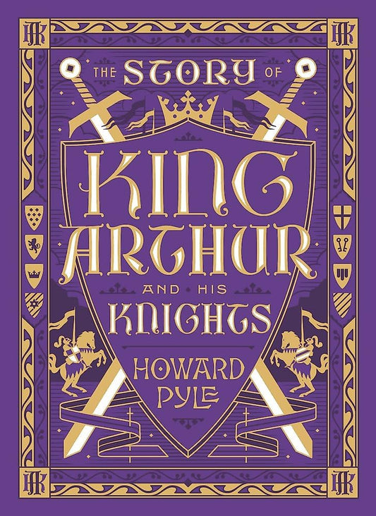 Story of King Arthur & His Knights (Barnes & Noble Classic Collection)