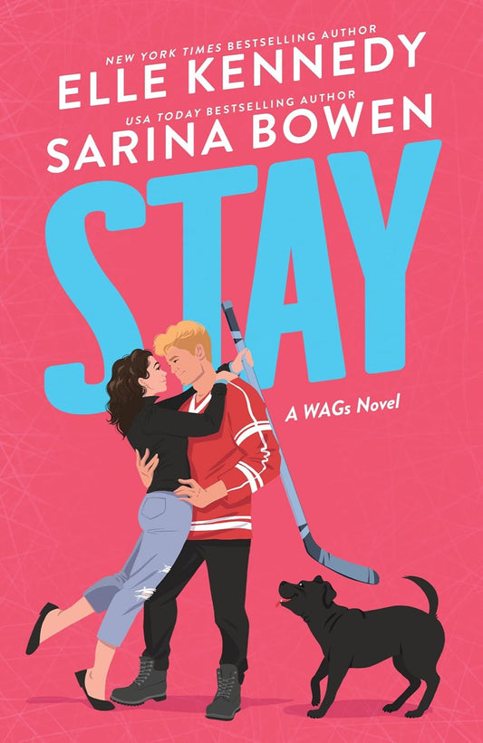 Stay By Sarina Bowen ,  Elle Kennedy - WAGs #2