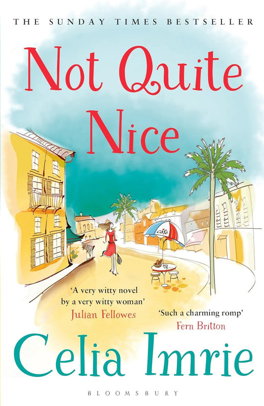 Not Quite Nice By Celia Imrie - Nice #1