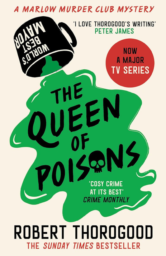 The Queen of Poisons By Robert Thorogood - The Marlow Murder Club #3