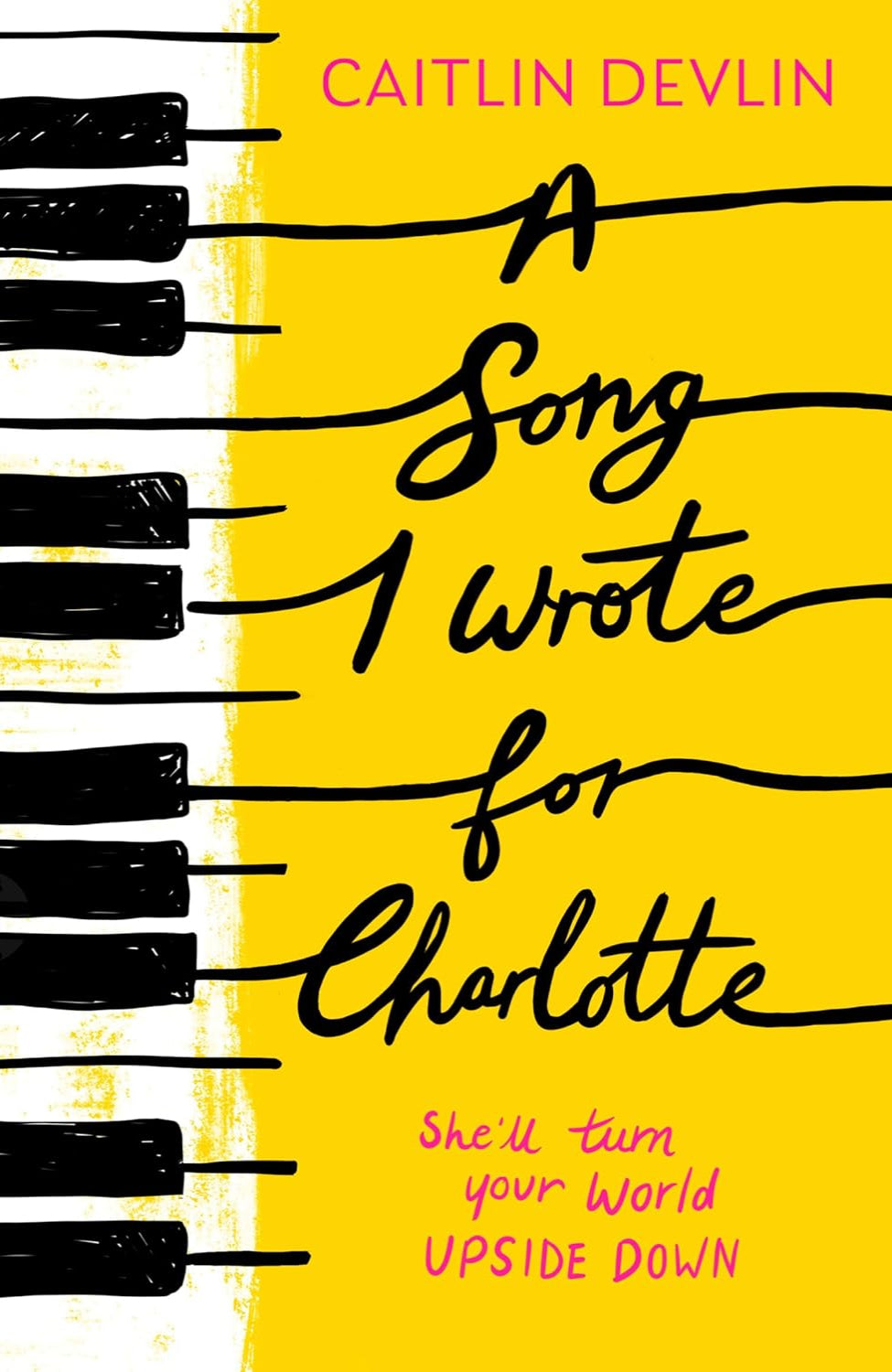 A Song I Wrote for Charlotte By Caitlin Devlin