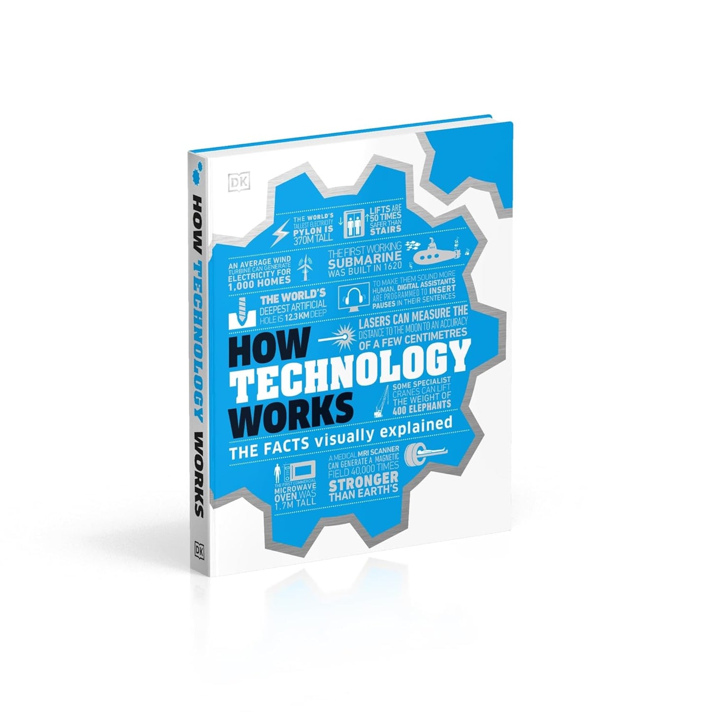 How Technology Works: The facts visually explained - DK How Stuff Works (Hardback)
