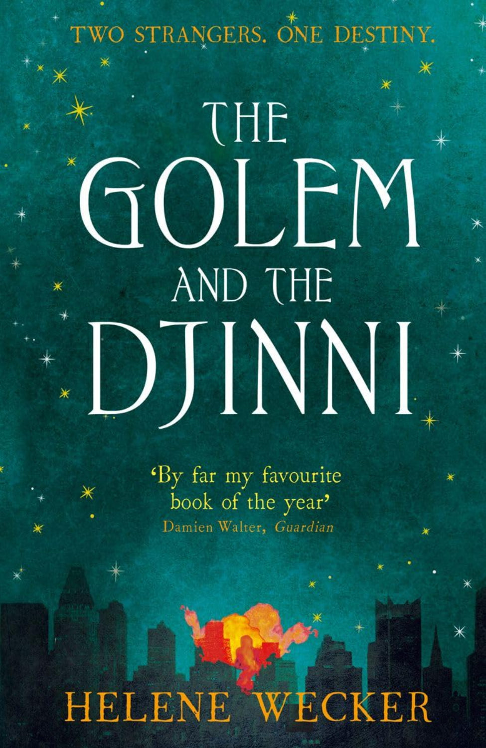 The Golem and the Djinni By Helene Wecker - The Golem and the Jinni #1