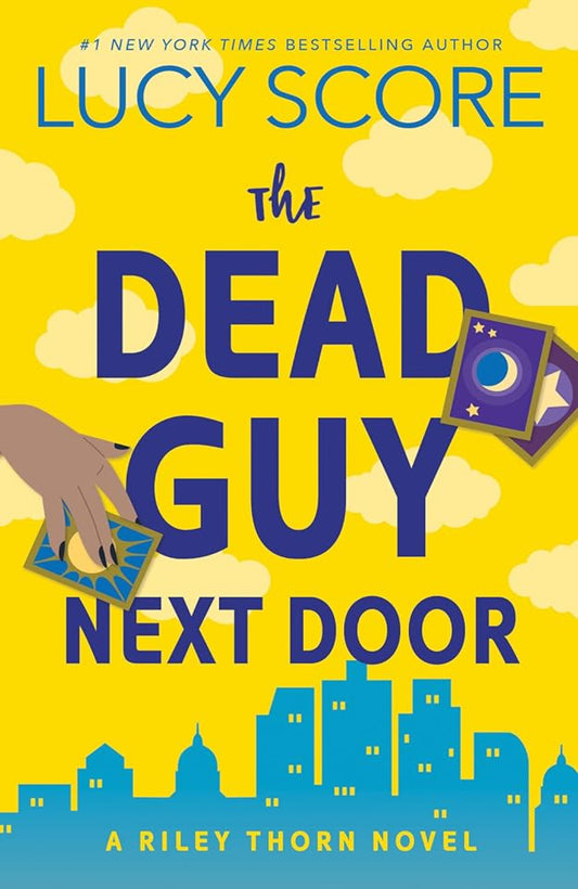 The Dead Guy Next Door By Lucy Score - Riley Thorn #1
