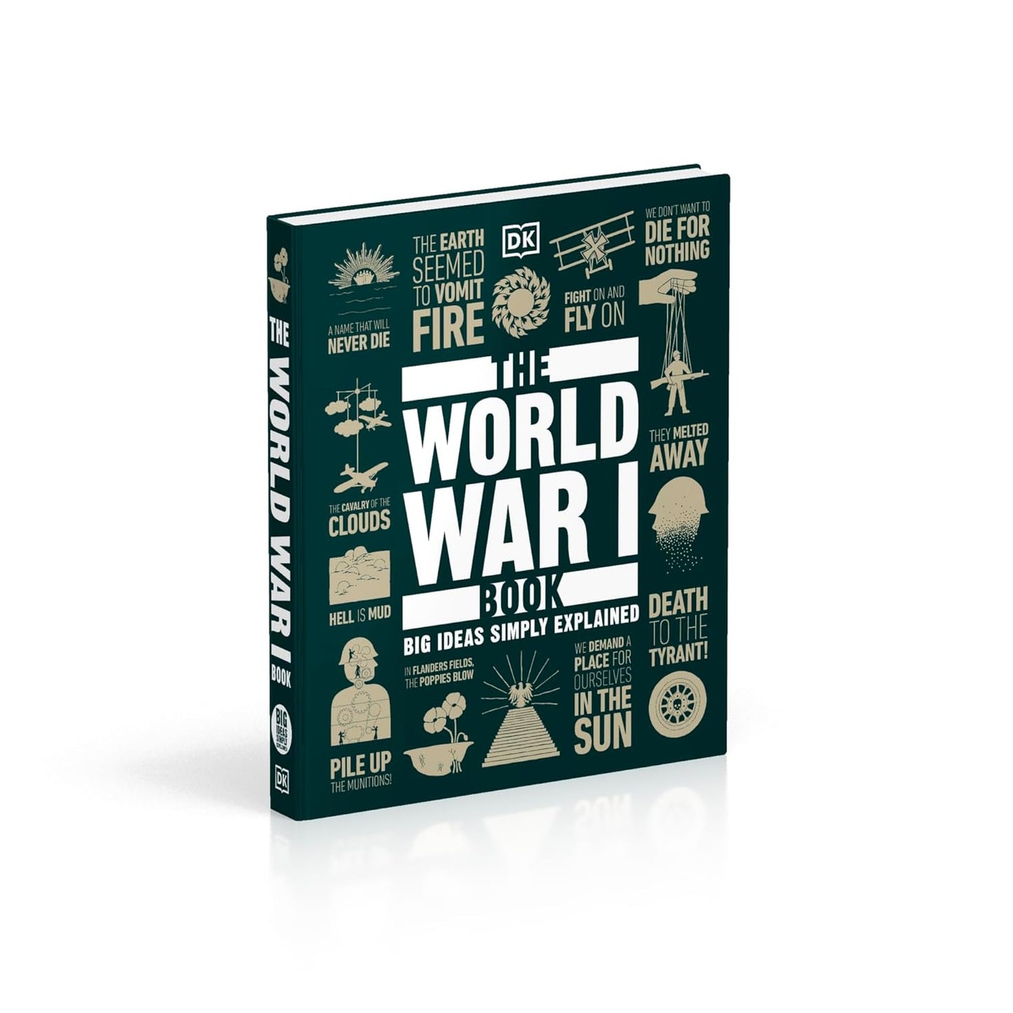 The World War I Book: Big Ideas Simply Explained - DK Big Ideas (Hardback)