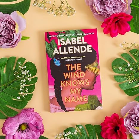 The Wind Knows My Name By Isabel Allende