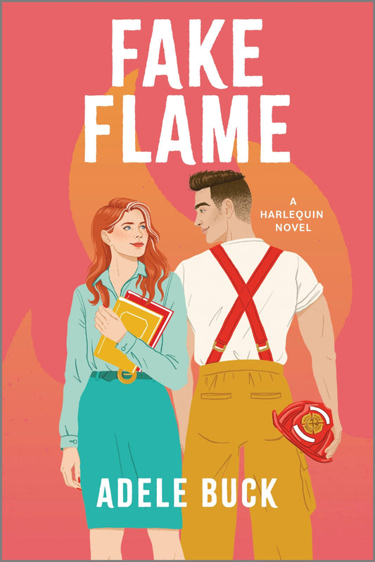 Fake Flame By Adele Buck - First Responders #book 1