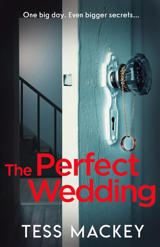 The Perfect Wedding By Tess Mackey