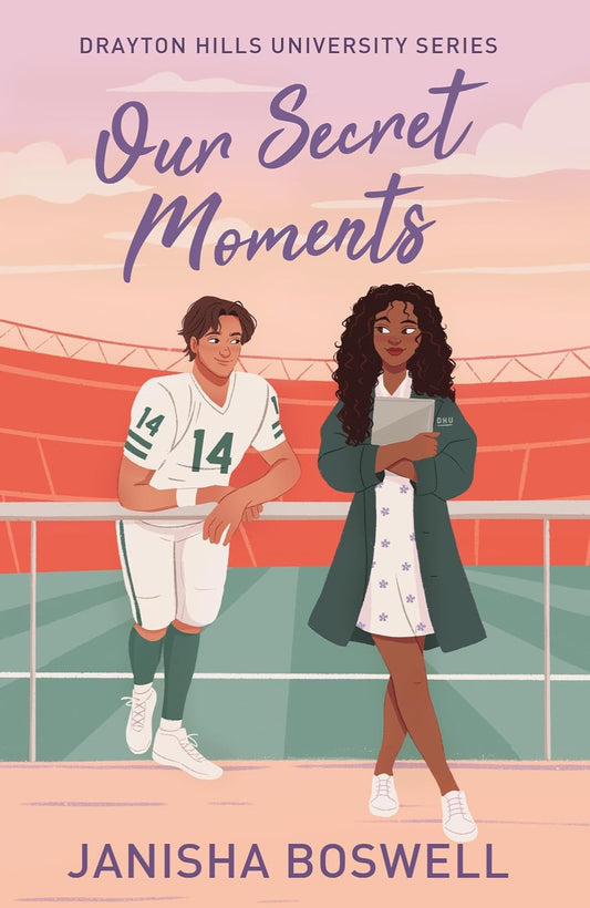 Our Secret Moments By Janisha Boswell - Drayton Hills #1