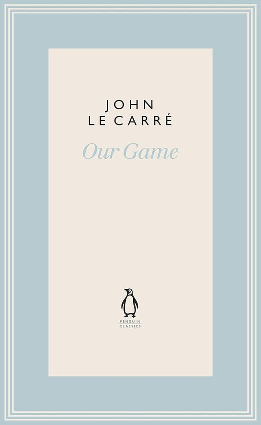 Our Game By John le Carré (Hardback)