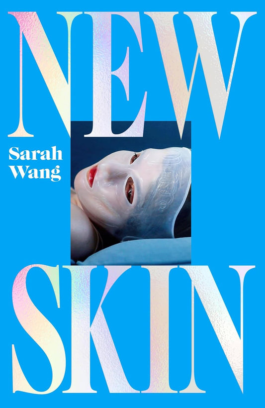 New Skin By Sarah Wang