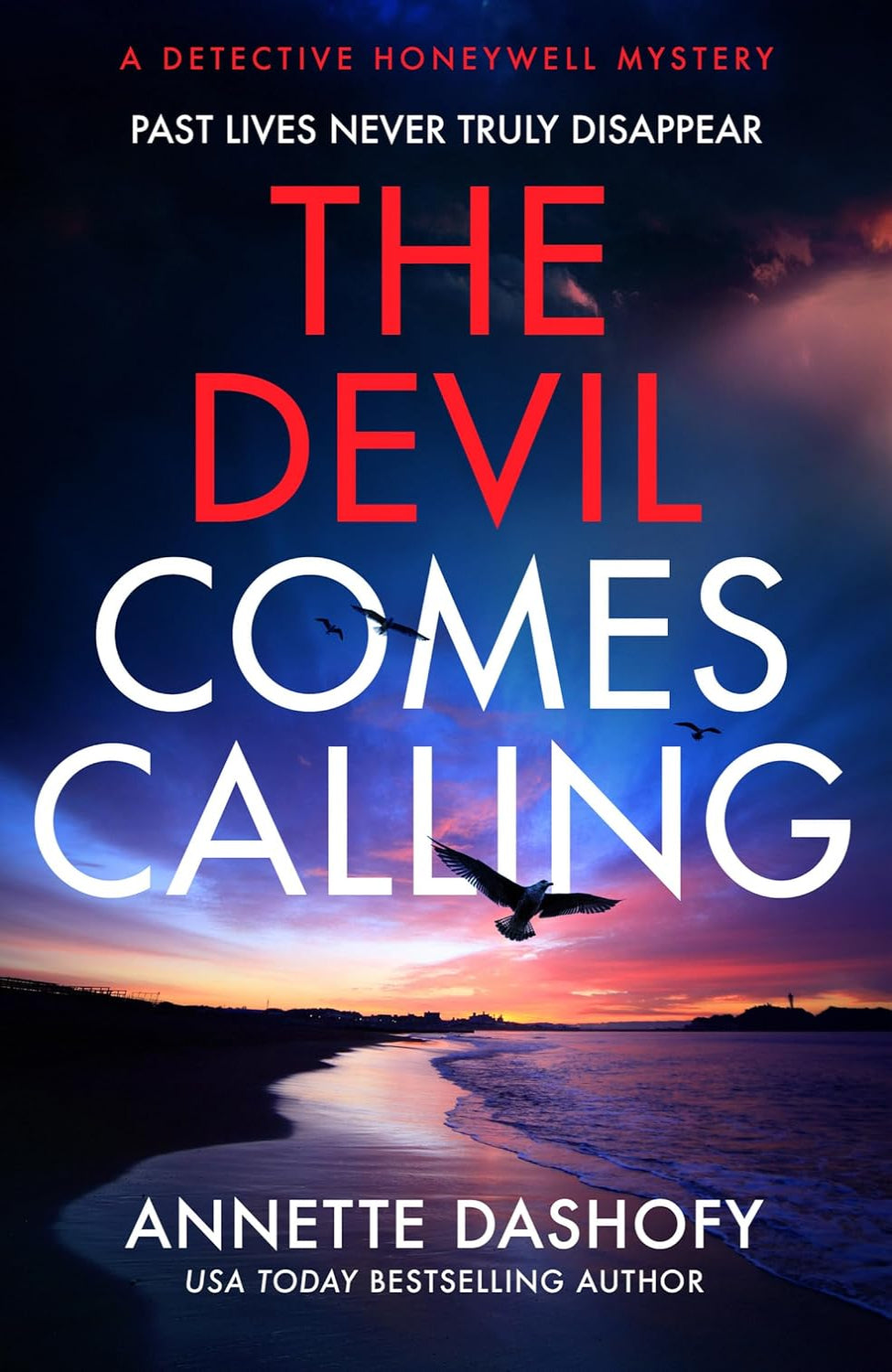 The Devil Comes Calling By Annette Dashofy - Detective Honeywell Mystery #3